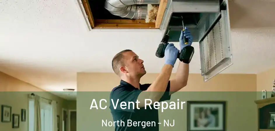 AC Vent Repair North Bergen - NJ