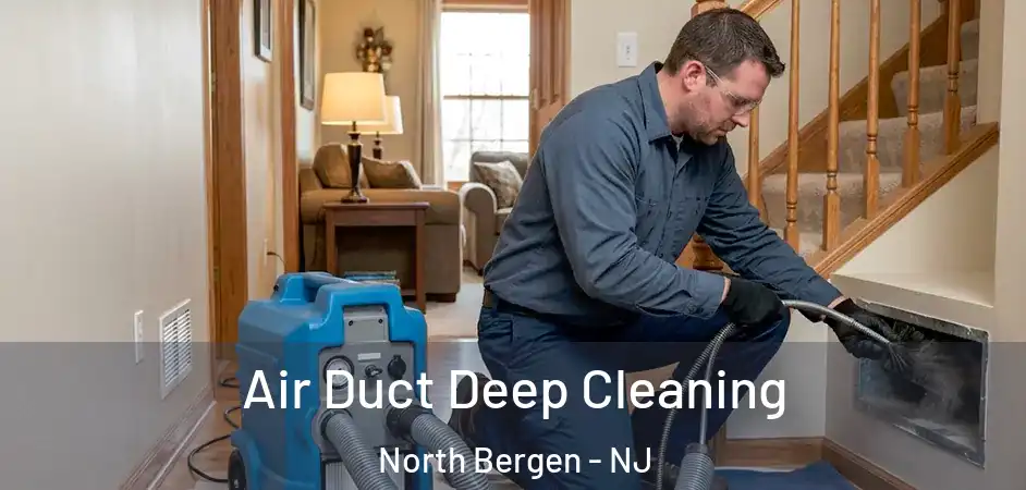 Air Duct Deep Cleaning North Bergen - NJ