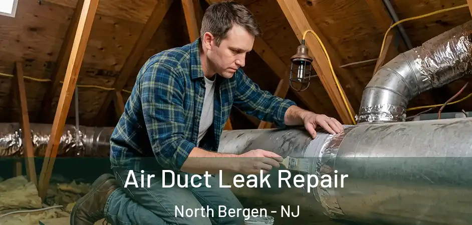 Air Duct Leak Repair North Bergen - NJ