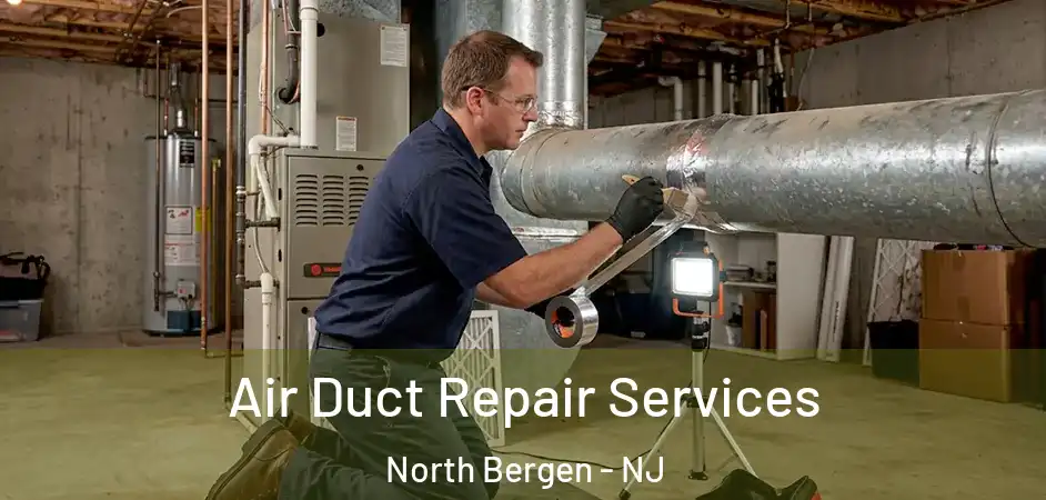  Air Duct Repair Services North Bergen - NJ