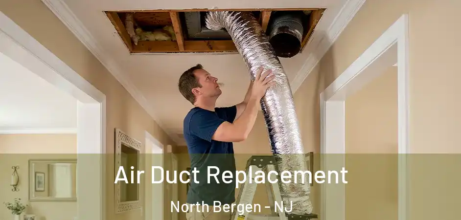  Air Duct Replacement North Bergen - NJ