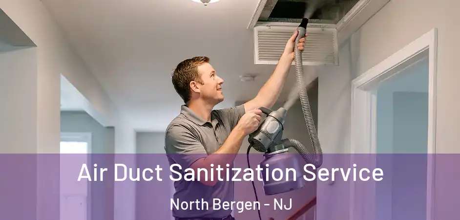 Air Duct Sanitization Service North Bergen - NJ