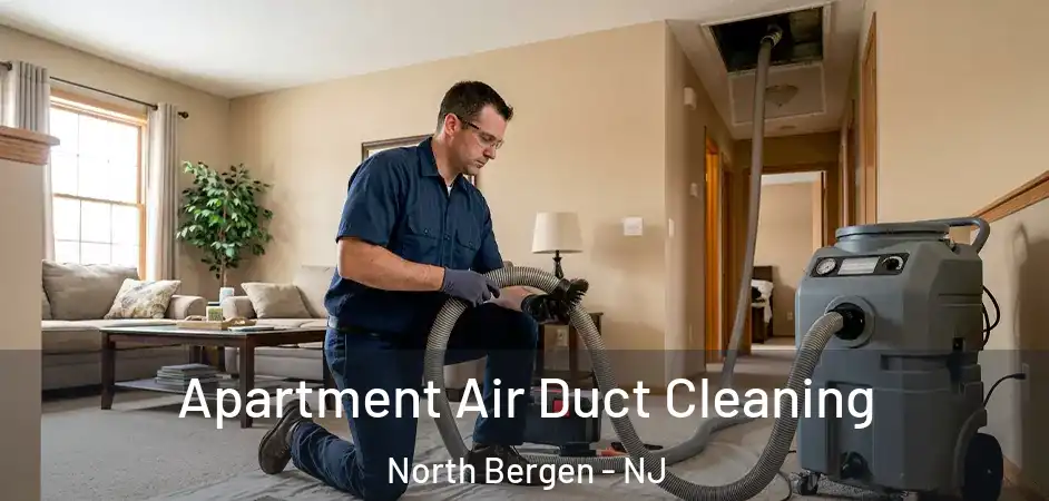 Apartment Air Duct Cleaning North Bergen - NJ