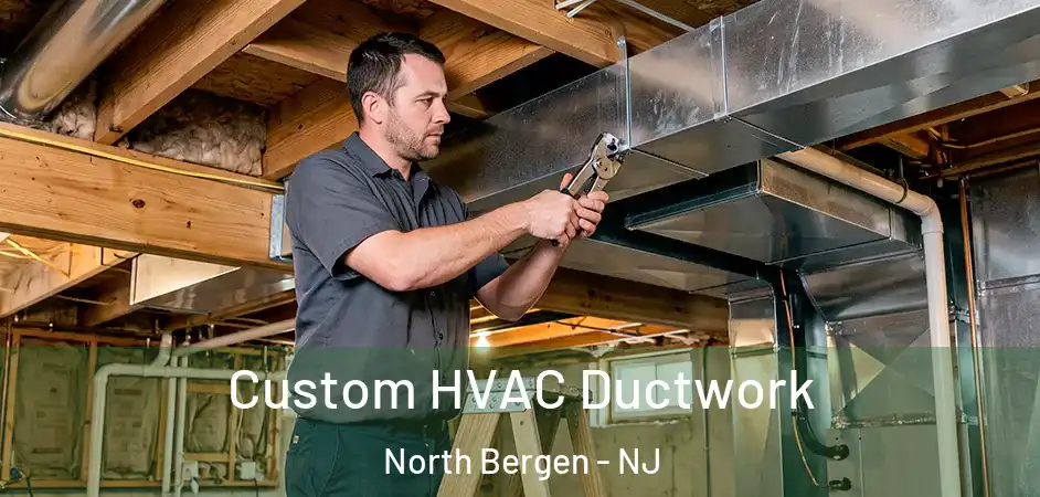  Custom HVAC Ductwork North Bergen - NJ