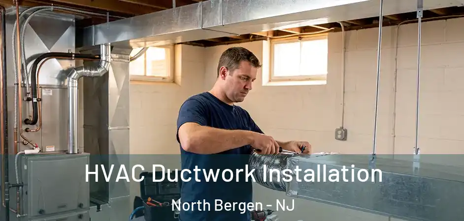  HVAC Ductwork Installation North Bergen - NJ
