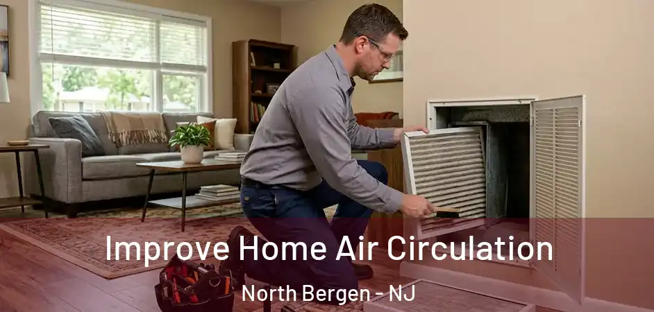  Improve Home Air Circulation North Bergen - NJ